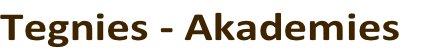 Tegnies - Akademies 
